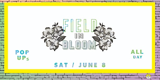 Image principale de FIELD in Bloom