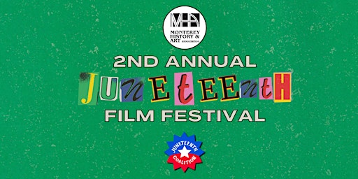 2nd Annual Monterey Juneteenth Film Festival primary image