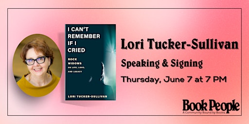 Imagem principal do evento BookPeople Presents: Lori Tucker-Sullivan - I Can't Remember if I Cried