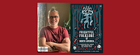 Imagem principal do evento Mike Bass, author of FRIGHTFUL FOLKLORE OF NORTH AMERICA - a Boswell event