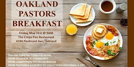 Oakland Pastors Breakfast, May 31st at 9 AM