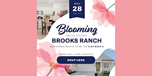 Blooming Sales Tour at Brooks Ranch primary image