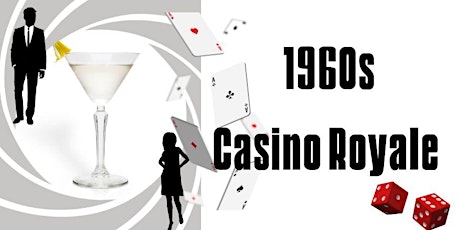 Double Down...in style: 1960s James Bond Casino Royale Extravaganza