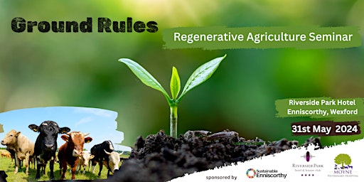 Immagine principale di Ground Rules - Regenerative  Agriculture Seminar 