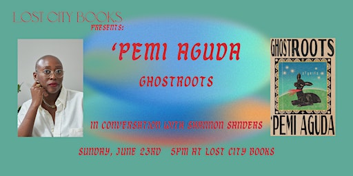 Imagem principal do evento Ghostroots by 'Pemi Aguda