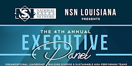 NSN Louisiana Presents The 4th Annual Executive Panel primary image