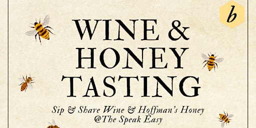 Private Wine & Honey Tasting  @ The Speakeasy primary image