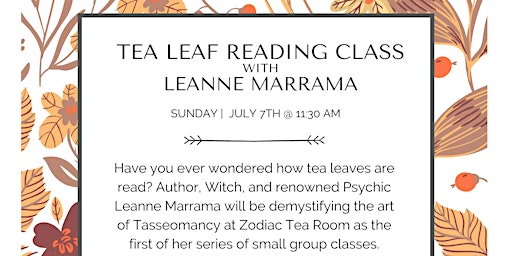 Immagine principale di Tea Leaf Reading with Leanne Marrama 