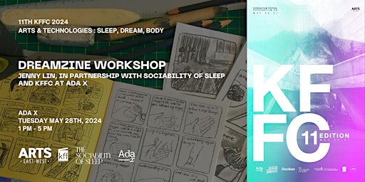 Hauptbild für 11th KFFC 2024 x Sociability of Sleep's Dreamzine Workshop @ Ada X