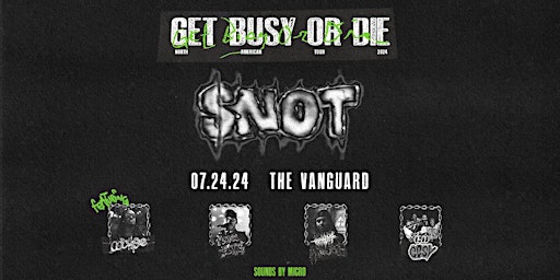 Imagem principal do evento $NOT: Get Busy Or Die 2024
