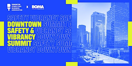 Image principale de 2024 Downtown Safety & Vibrancy Summit