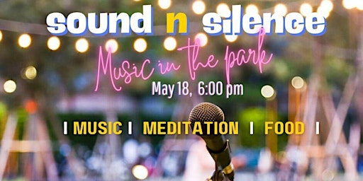 Sound & Silence - Evening of Music and Meditation in the park primary image