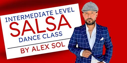 Imagem principal do evento Friday Night Intermediate Level Salsa Dance Class by Alex Sol