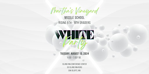 Hauptbild für Martha's Vineyard Middle School Party
