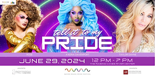 Imagem principal do evento Tell It To My Pride - Baton Rouge Pride 2024