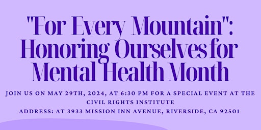 Imagem principal do evento For Every Mountain: Honoring Ourselves For Mental Health Month