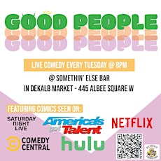 Good People Comedy - Every Tuesday