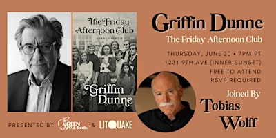 Hauptbild für Griffin Dunne: The Friday Afternoon Club with Tobias Wolff