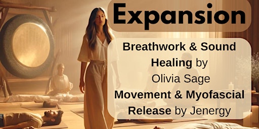 Imagem principal do evento Expansion- Myofascial Release, Breathwork & Sound Healing