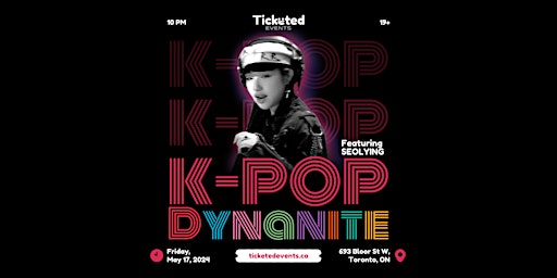 K-POP Dynanite - Toronto's Spring Dance Party