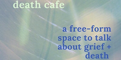Death Cafe 5/28 primary image