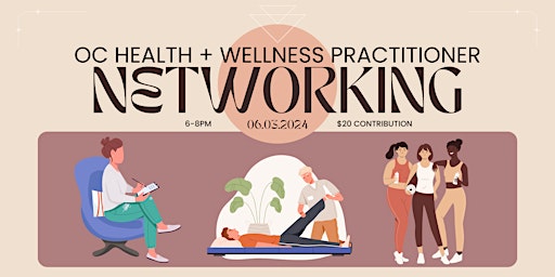 Imagem principal do evento OC Health and Wellness Practitioner Networking Event