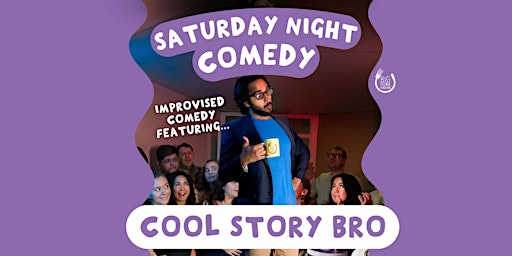 Saturday Night Comedy: Cool Story Bro  primärbild