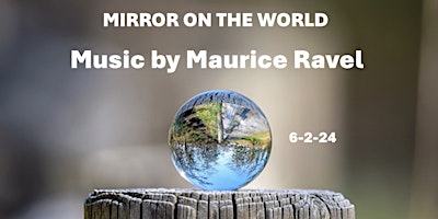 Hauptbild für Mirror On The World-Music By Maurice Ravel, a Concert Celebrating Ravel's Global Aesthetics