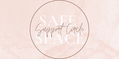 Safe Space Support Circle