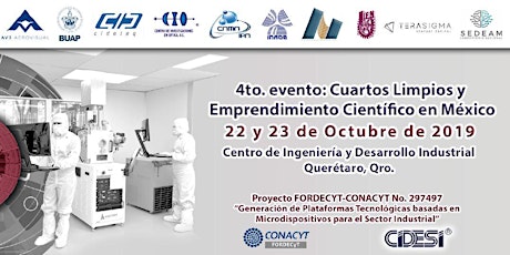 Imagen principal de 4to Evento "Cuartos Limpios y Emprendimiento Científico en México"