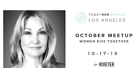 Together Digital Los Angeles | October Meetup: Women Rise Together primary image
