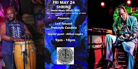 Shrine NYC Presents ... Leif Totusek "Freestyle Candela" w/ special guest