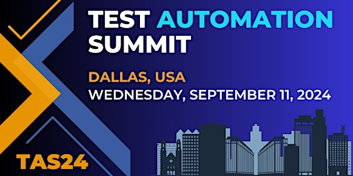 Test Automation Summit | Dallas| 2024 primary image