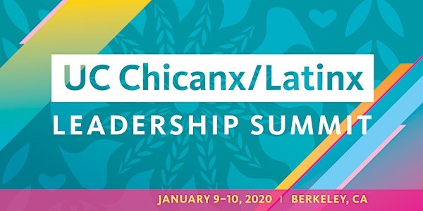 UC Chicanx/Latinx Leadership Summit
