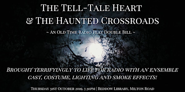 The Tell-Tale Heart & The Haunted Crossroads - A Live Radio Recording