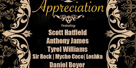 Appreciation: feat Scott Hatfield, Anthony James, Tyrel Williams primary image