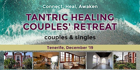 Imagen principal de Tantric healing couples retreat in Tenerife!
