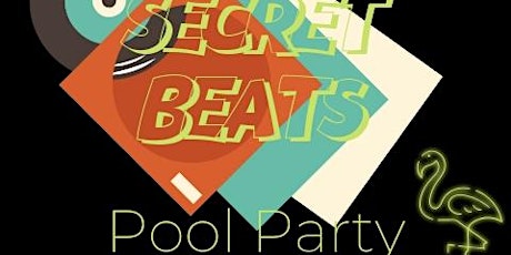 LAZY BEATz Presents "SECRET BEATS" Pool Party @BayWatch Poolside, HJOG primary image