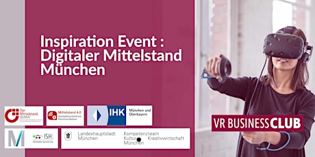 VR Business Club Inspiration Event : Digitaler Mittelstand in München