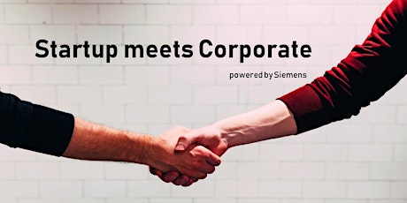 Startup meets Corporate – powered by Siemens