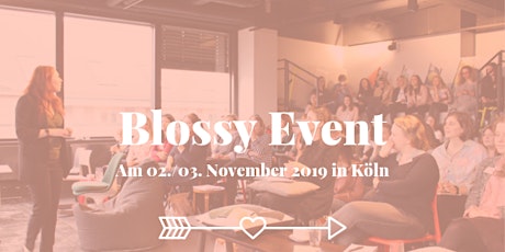 Hauptbild für Blossy Event - DAS Event für Gründerinnen und selbstständige Frauen