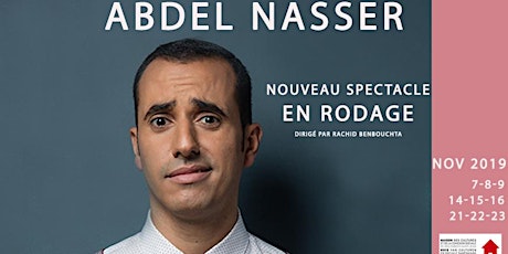 Image principale de Abdel Nasser - Nouveau spectacle en rodage
