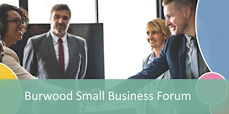 Burwood Small Business Forum primary image