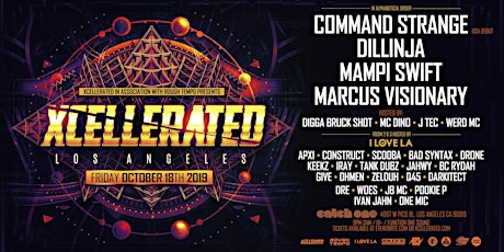 Xcellerated Presents: Command Strange (USA Debut), Dillinja, Mampi Swift, Marcus Visionary, Digga Bruck Shot, MC Dino, J Tec, & Werd / Live Art By Blacklight King / Rooms 2 & 3 Hosted By I Love LA / Over 30 Artists! (18+) October 18th 2019 @Catch One