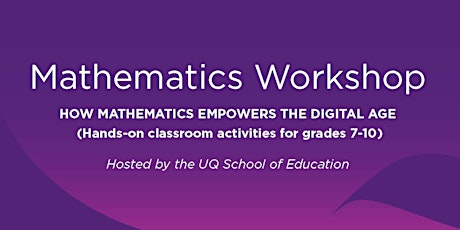 Mathematics Workshop - How mathematics empowers the digital age primary image