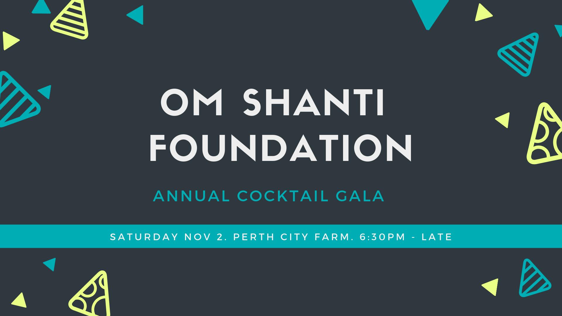 Om Shanti Foundation Cocktail Gala Perth City Farm November 2 To November 3 Allevents In