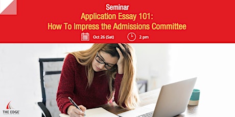 【Seminar】Application Essay 101: How To Impress the Admissions Committee primary image