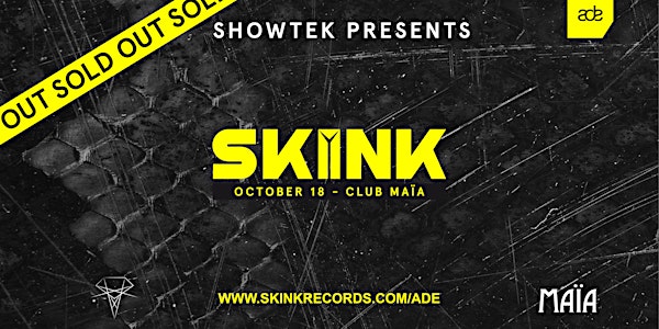 Showtek presents SKINK - ADE 2019 (SOLD OUT)