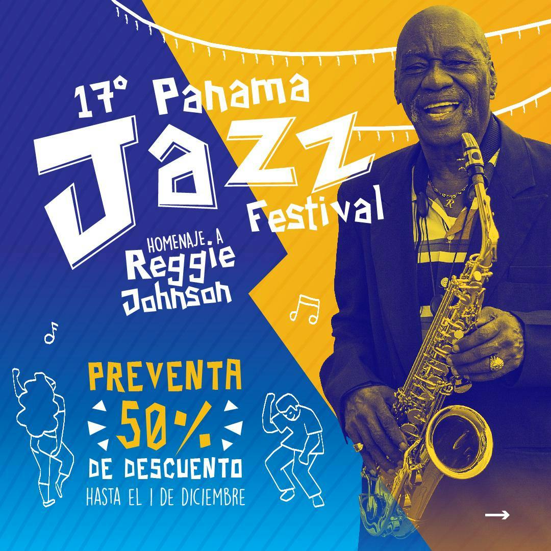 Preventa Panama Jazz Festival, City of Knowledge, Panama City, October 14  to December 1 