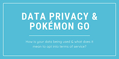 Digital Skills Hub + OU XR Meetup: Data Privacy & Pokemon GO primary image